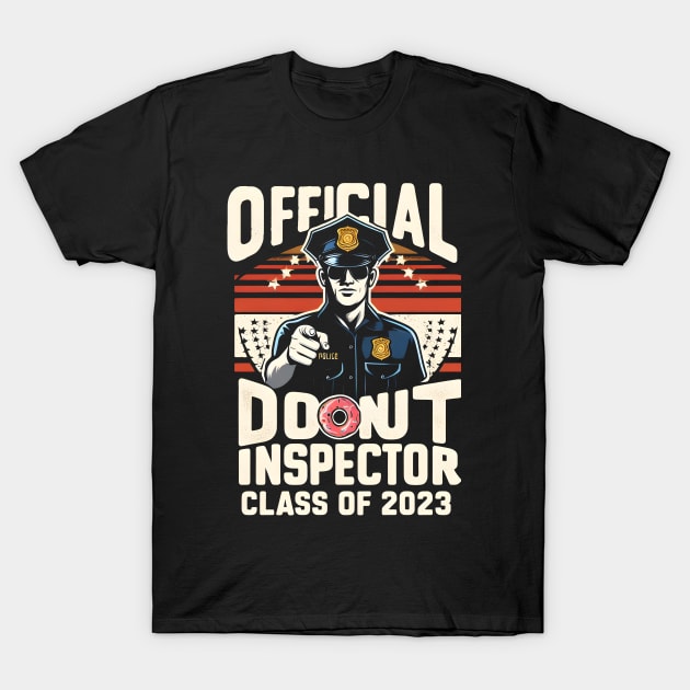 "Official Donut Inspector: Class of 2023" Police Academy T-Shirt by SimpliPrinter